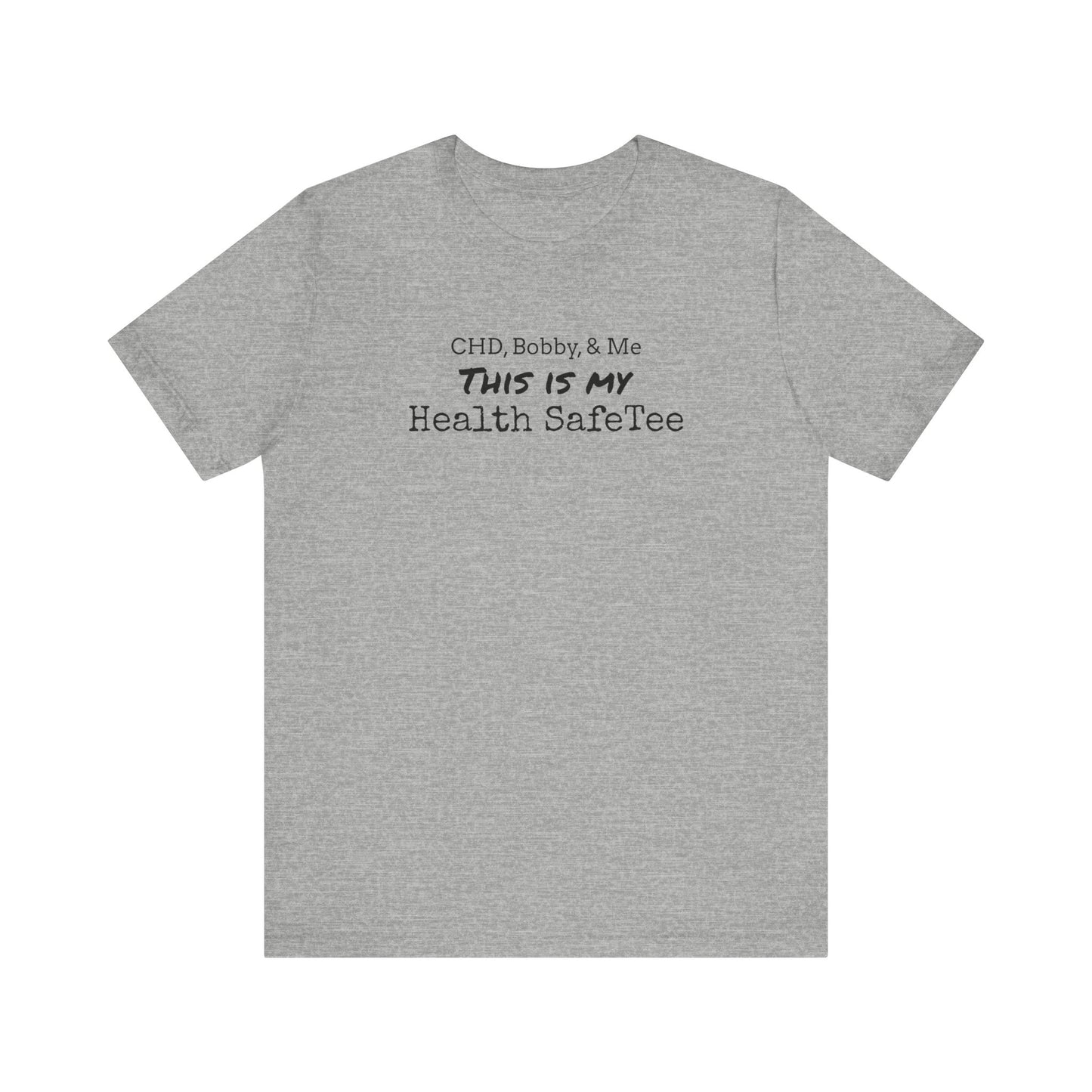 This is my Health SafeTee