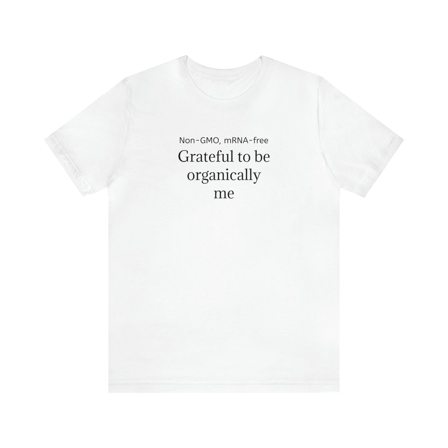 This is my Organically Me Tee